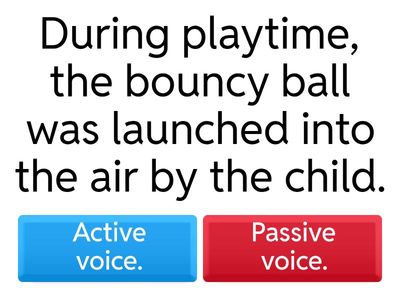 Active or passive voice?