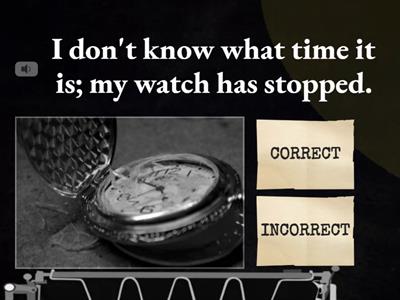 All present tenses + past simple: correct or incorrect?