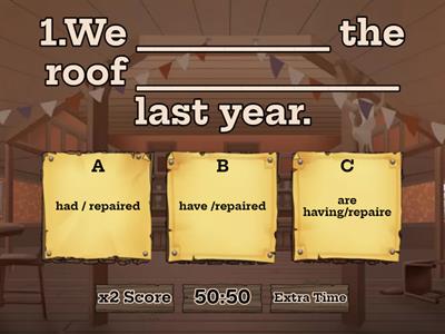 Causative ( have something done)