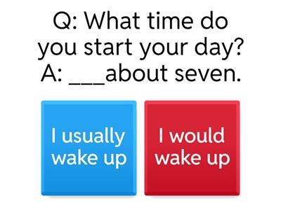 9B-will and would for habits; I wish he would