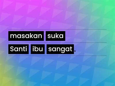 Susunlah Kata-Kata Berikut!