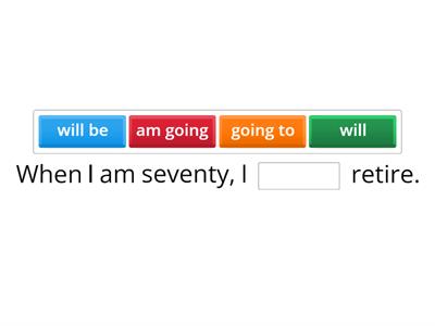Future time clauses, complete the sentence