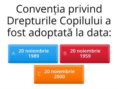 Quizz. Drepturile copilului. Bifează enunțul corect!