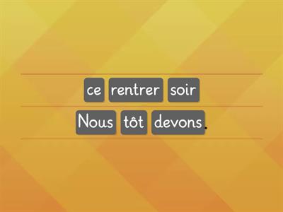 Trouvez le bon ordre des mots - 2