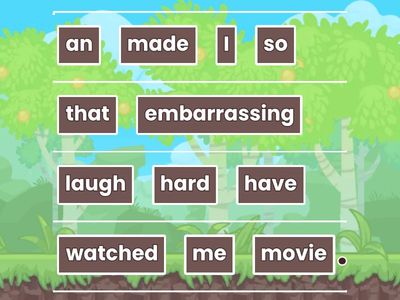 Put the words in the correct order 