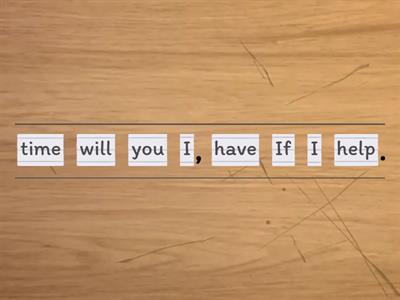 FIRST CONDITIONAL UNJUMBLE