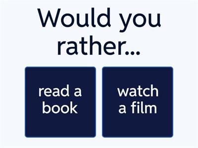 Would you rather