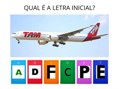  QUAL É A LETRA QUE COMEÇA?