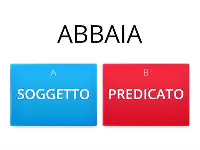 SOGGETTO E PREDICATO