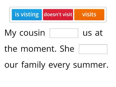 Present Simple vs. Present Continuous