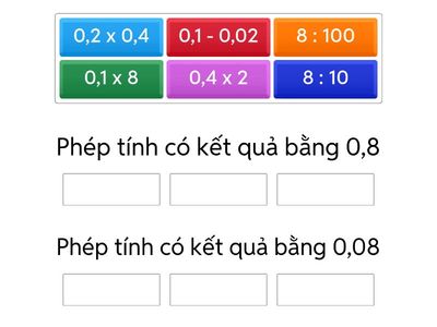 Sắp xếp các phép tính vào 2 nhóm cho phù hợp