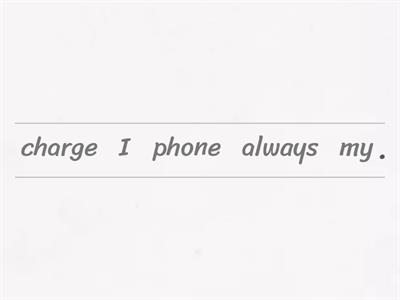 Order the words to make sentences.