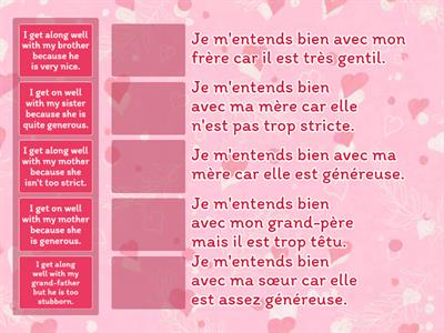 Je m'entends bien avec...parce que...