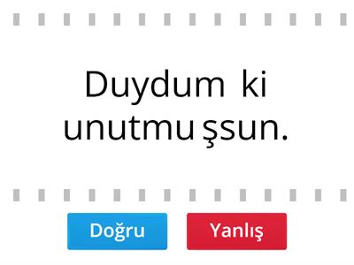 de,ki mi nin yazımı