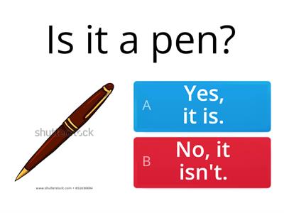 AS 1 Unit 2 Is it a ...? Yes, it is/ No, it isn't. Classroom objects