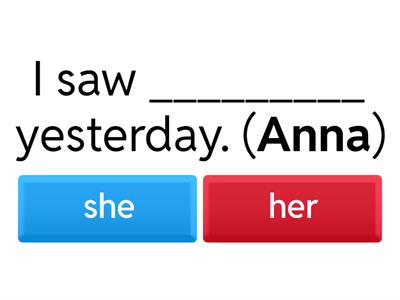 Pronoun: Subject or Object 