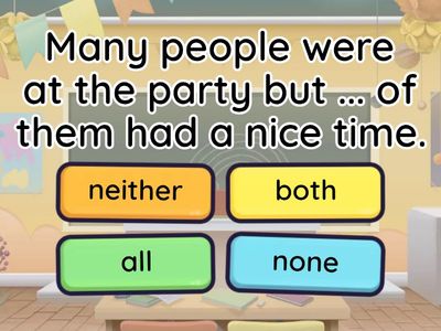 Both/ all / neither / none.