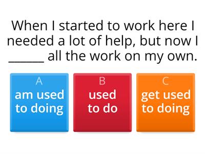 Used to / Be used to / Get used to