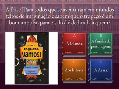 Questionário sobre o livro "Pronto, foguete, Vamos!".