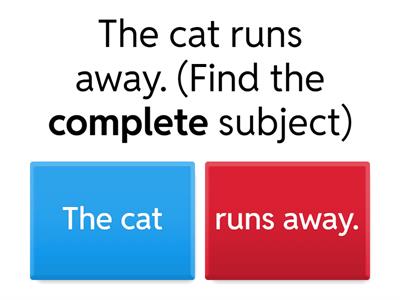 (Complete and Simple) Subject and Predicate