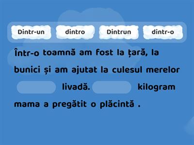  Dintr-o/dintr-un intr-o intr-un