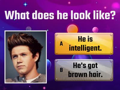 What does he look like? What is she like?