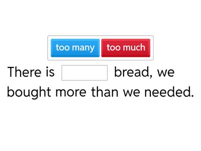 Enough too many too much