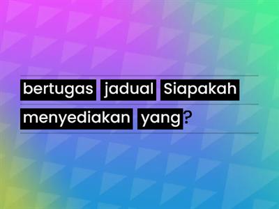 Susun perkataan berikut menjadi satu ayat yang lengkap. (Bahasa Melayu Tahun 2) 