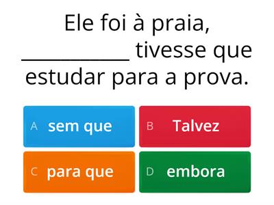 Quiz - Conjunções - Imperfeito do Subjuntivo