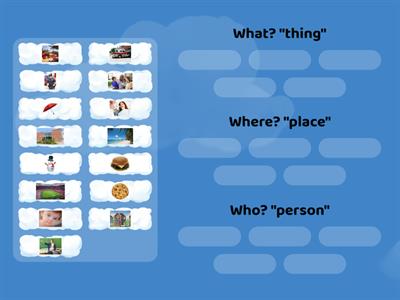 What, Where, Who NOUN Sort