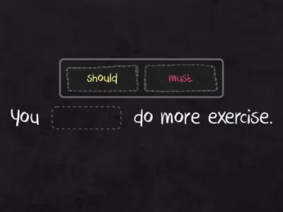 Must or Should? Practice