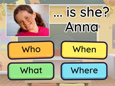 Who? When? What? Where?