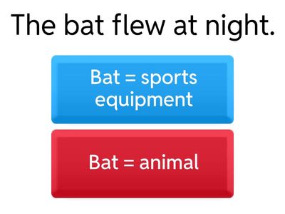 Lexical & Structural Ambiguity Quiz (Read each sentence carefully. Choose the meaning that is correct. Some sentences m)