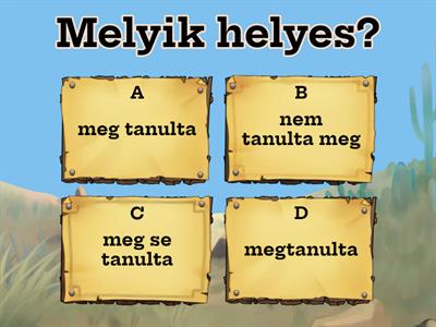 Melyik igekötős ige van helyesen írva?