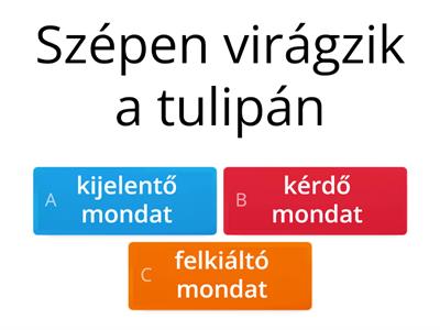 Kijelentő, kérdő vagy felkiáltó mondat?