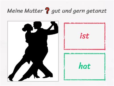 haben oder sein?