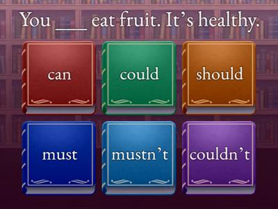 Can, could, should or must