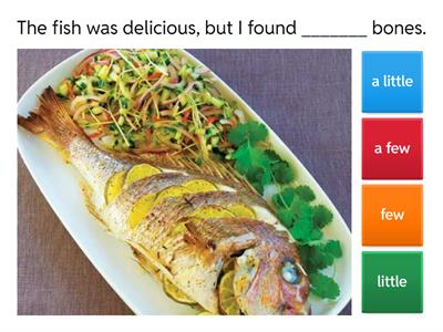 Too / enough / few / little