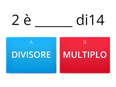 ARITMETICA:DIVISORE O MULTIPLO?