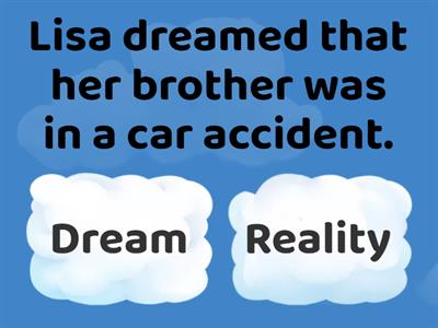 The dream. Dream or Reality?