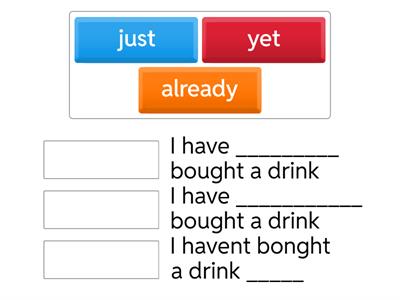 just,yet and already