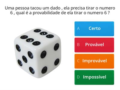 Matemática Aplicada 8 ano - Certo , provável , improvável e impossível 