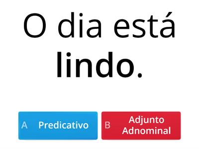 Predicativos X Adjuntos Adnominais