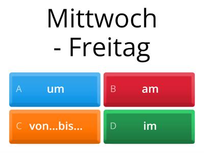 AM, IM, UM oder VON - BIS 