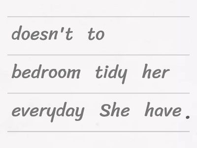 Reorder the sentences