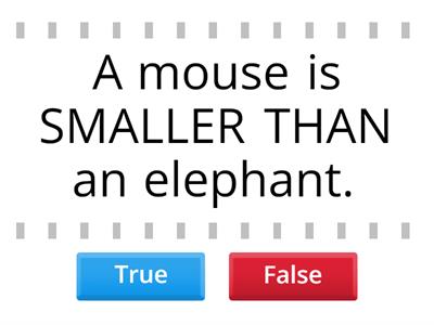 Comparatives. Are these staments true or false?