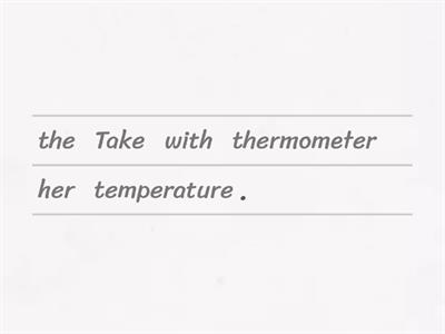 7.2 Order the words to make a sentence