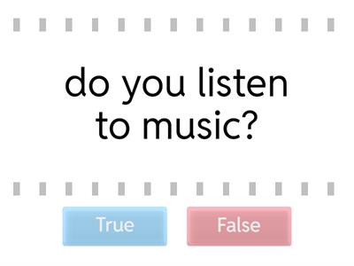 True or false - interrogative form