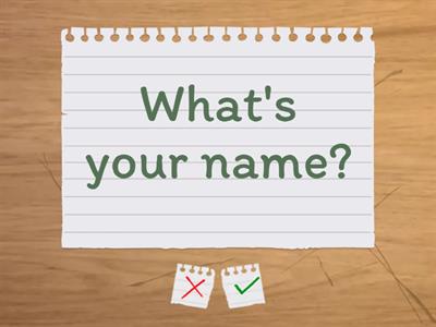 What's your name?