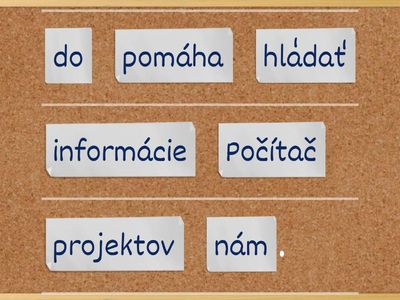 Daj slová do správneho poradia. 